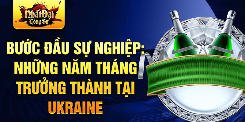 Bước đầu sự nghiệp: những năm tháng trưởng thành của eduard sobol tại ukraine