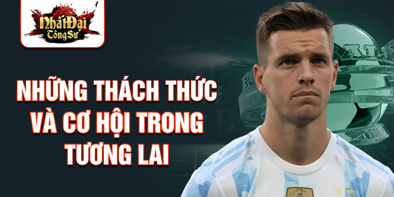 Những thách thức và cơ hội trong tương lai