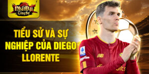 Tiểu sử và sự nghiệp của diego llorente