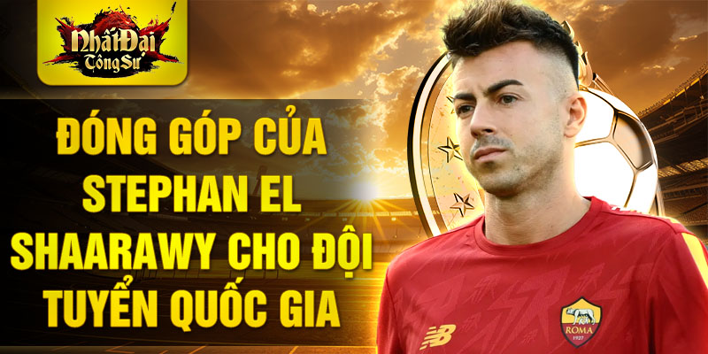 Đóng góp của Stephan El Shaarawy cho đội tuyển quốc gia