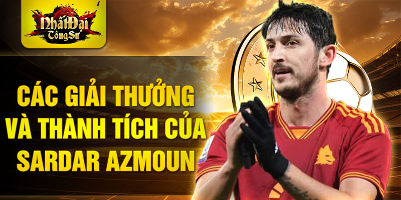 Các giải thưởng và thành tích của Sardar Azmoun